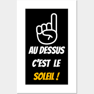 Au dessus c'est le soleil ! Posters and Art